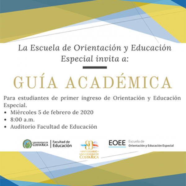 Guía académica para primer ingreso Escuela de Orientación y Educación Especial