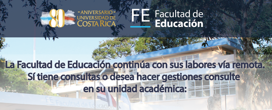 La Facultad de Educación continua sus labores académicas y administrativas