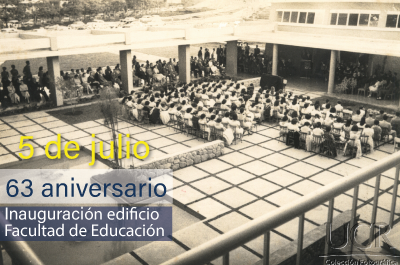 Conmemoración de la inauguración del edificio de la Facultad de Educación