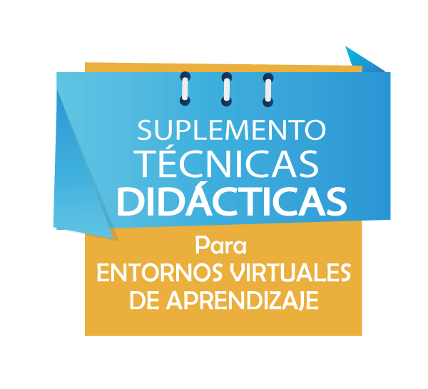 Suplemento Técnicas Didácticas para Entornos Virtuales de Aprendizaje # 2- GLOSARIO VIRTUAL